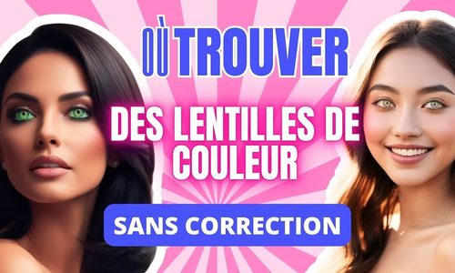 Où trouver des lentilles de couleur sans correction : guide complet